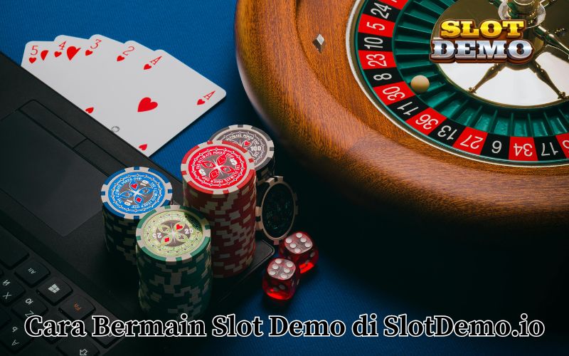 Cara Bermain Slot Demo di SlotDemo.io